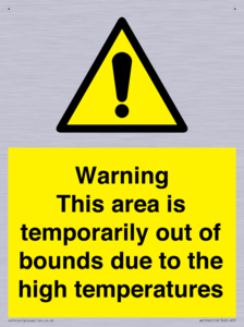 Warning This area is temporarily out of bounds due to the high temperatures